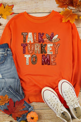 Orange TALK TURKEY TO ME Graphic Thanksgiving Holiday Sweatshirt Graphic Sweatshirts JT's Designer Fashion