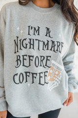 Gray I'M A NIGHTMARE BEFORE COFFEE Graphic Crewneck Sweatshirt Graphic Sweatshirts JT's Designer Fashion