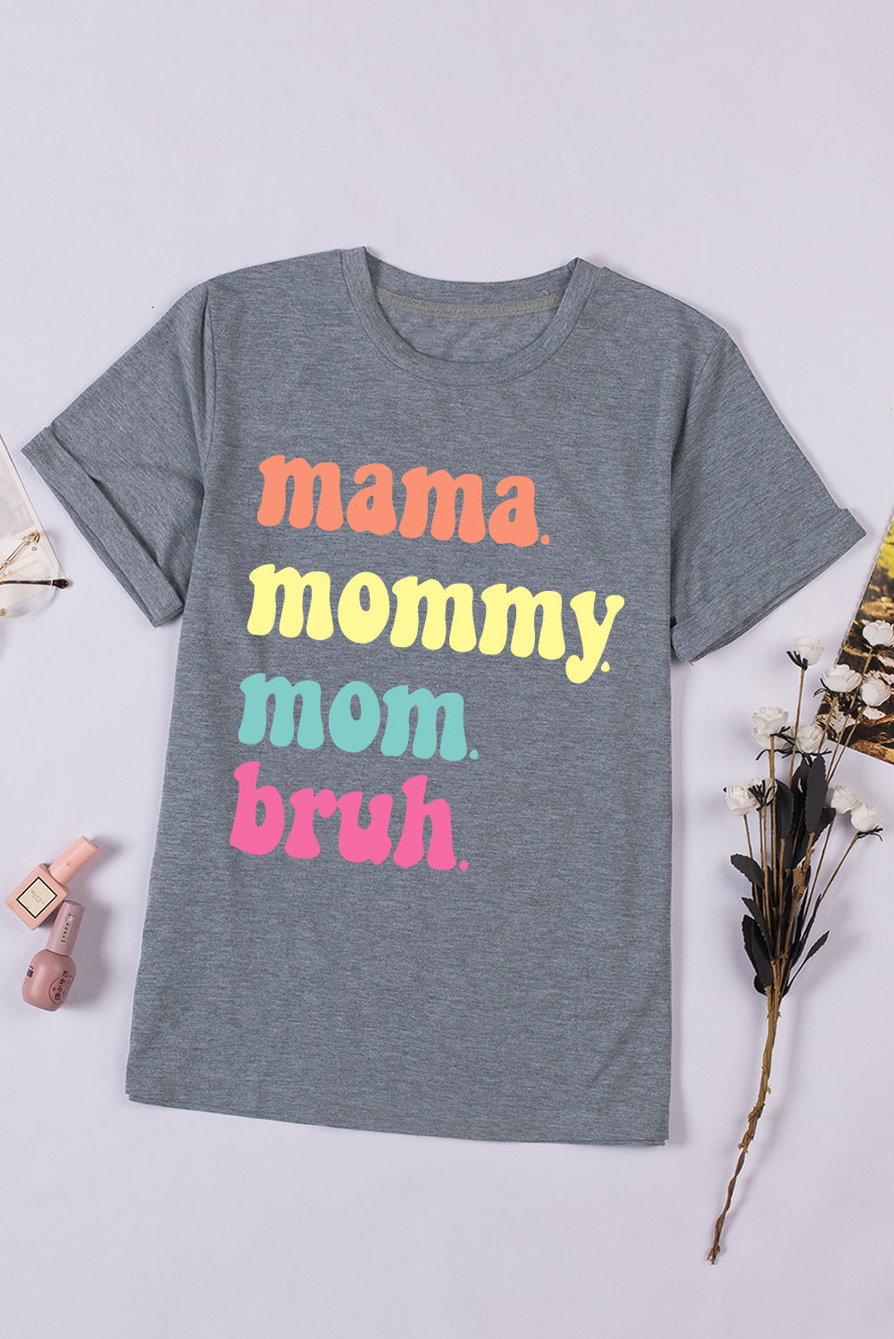 Gray mama mommy mom bruh Crew Neck Graphic Tee Graphic Tees JT's Designer Fashion