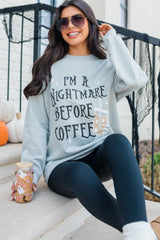 Gray I'M A NIGHTMARE BEFORE COFFEE Graphic Crewneck Sweatshirt Graphic Sweatshirts JT's Designer Fashion