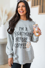 Gray I'M A NIGHTMARE BEFORE COFFEE Graphic Crewneck Sweatshirt Graphic Sweatshirts JT's Designer Fashion