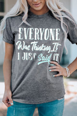 Gray EVERYONE Was Thinking It Graphic Tee Graphic Tees JT's Designer Fashion