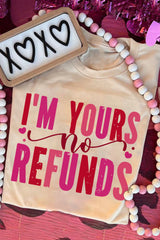 Khaki I'm Yours No Refunds Crew Neck Graphic Tee Graphic Tees JT's Designer Fashion