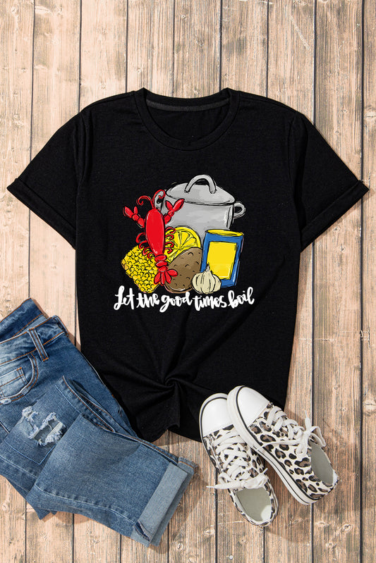 Black let the good time boil Fashion Graphic Tee Graphic Tees JT's Designer Fashion