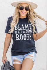 Black Blame It All On My Roots Graphic Tee Graphic Tees JT's Designer Fashion