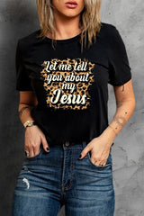Black Let Me Tell You About My Jesus Leopard Graphic Tee Black Graphic Tees JT's Designer Fashion