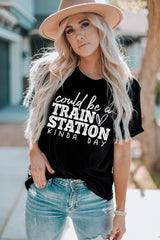 Black Could be a TRAIN STATION KINDA DAY Graphic Tee Graphic Tees JT's Designer Fashion