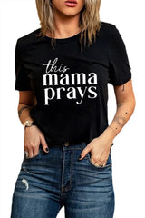 Black This mama prays Graphic Plain Tee Graphic Tees JT's Designer Fashion